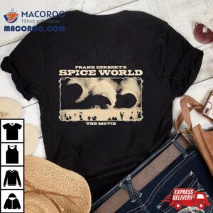 Frank Herbert S Spice World The Movie Tshirt