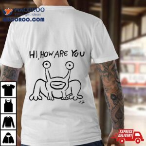 Frog Mural Hi How Are You Shirt