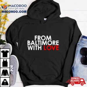 From Baltimore With Love Francis Scott Key Bridge Tshirt