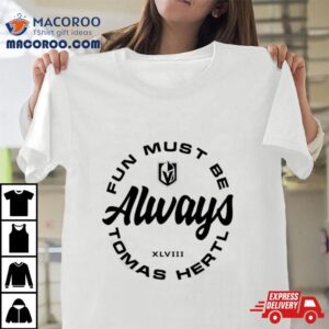 Fun Must Be Always Tomas Hertl Tshirt