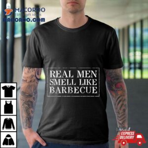 Funny Bbq Grilling Gift T Shirt Real Smell Like Barbecue