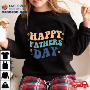 Funny Happy Fathers Day Father’s From Son Daughter Shirt