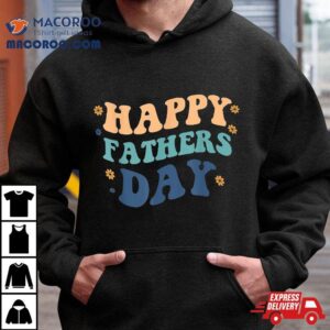 Funny Happy Fathers Day Father S From Son Daughter Tshirt