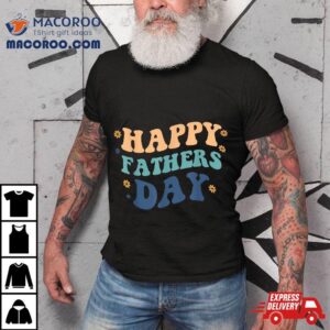 Funny Happy Fathers Day Father S From Son Daughter Tshirt