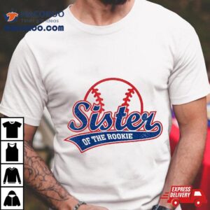 Funny Retro Baseball Sister Of The Rookie Tshirt