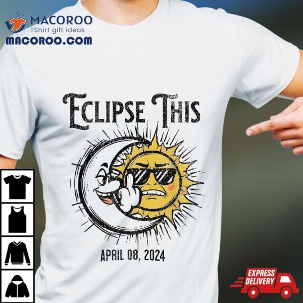 Funny Solar Eclipse 2024 Distressed Shirt