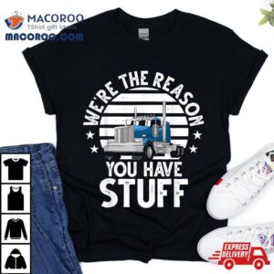 Funny Trucker For Semi Truck Driver Lover Tshirt