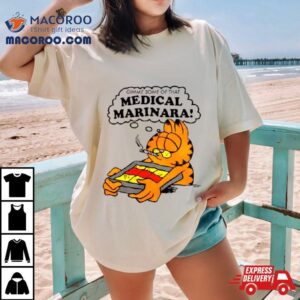 Garfield Gimme Some Of That Medical Marinara Shirt