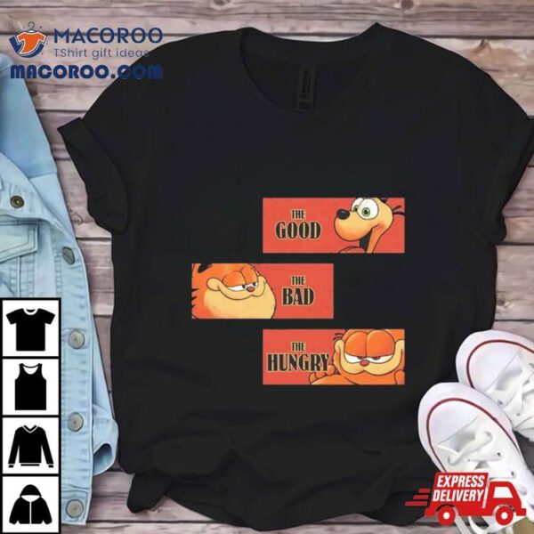 Garfield The Good The Bad And The Hungry Shirt