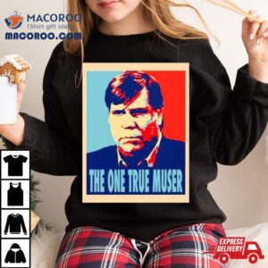 George Dunham The One True Muser Tshirt