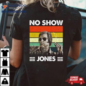 George Jones No Show Jones Country Music Legend Notorious Artist Transparen Tshirt