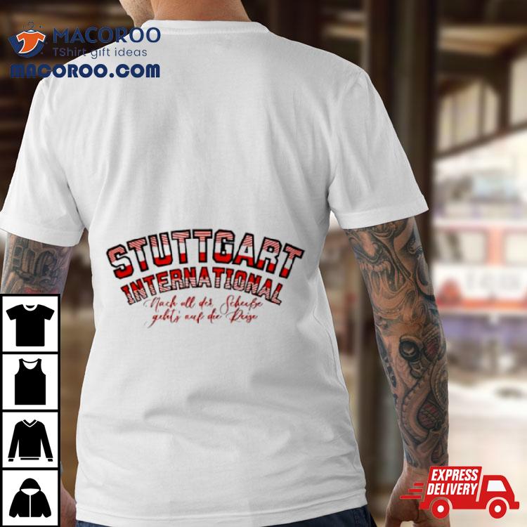 Ginaletters Stuttgart International Shirt Ginaletters Stuttgart International Shirt