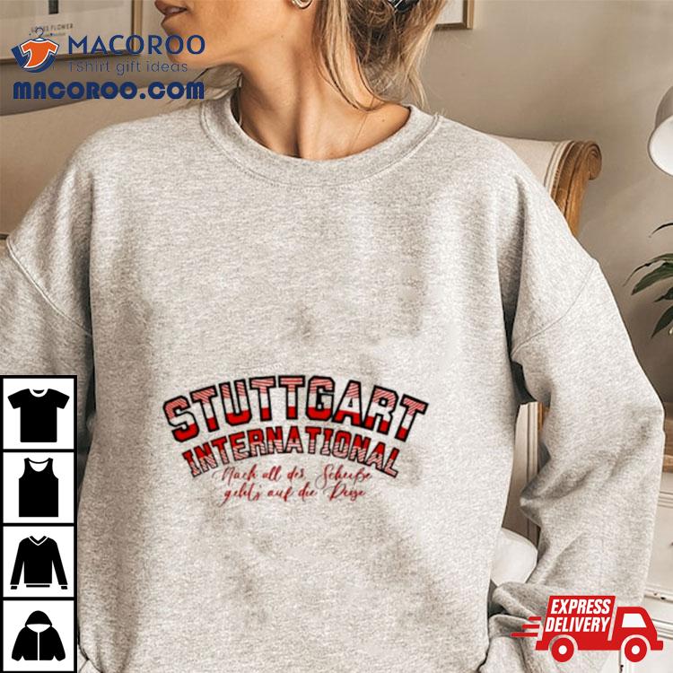 Ginaletters Stuttgart International Shirt Ginaletters Stuttgart International Shirt