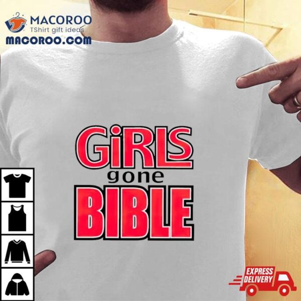 Girls Gone Bible Shirt