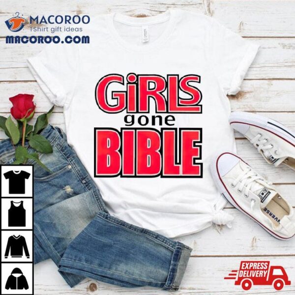 Girls Gone Bible Shirt