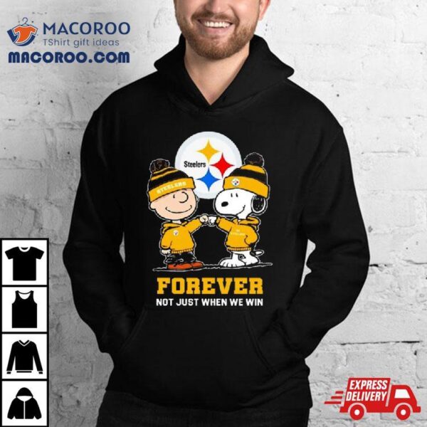 Go Steelers Peanuts Snoopy And Charlie Brown Pittsburgh Steelers Forever Not Just When We Win 2024 Shirt