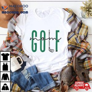 Golf Mom Crewneck Mothers Day Master Girls Shirt