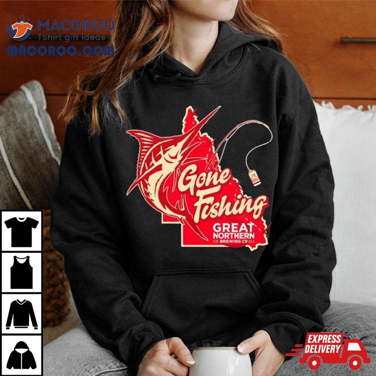 Gone Fishing Great Northern Shirt Gone Fishing Great Northern Shirt