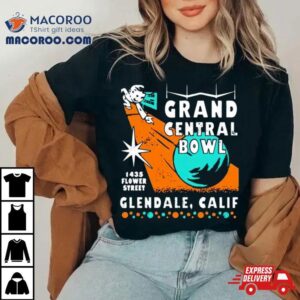 Grand Central Bowl Flower Street Glendale Calif Tshirt