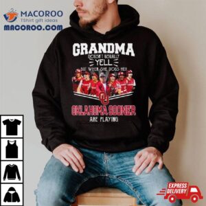 Grandma Doesn T Usually Yell But When She Does Her Oklahoma Sooners Women S Basketball Are Playing Tshirt