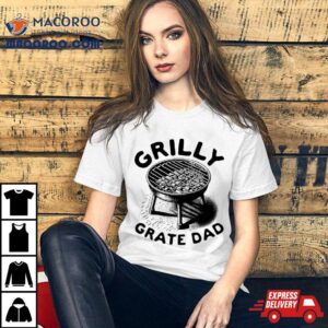 Grilly Grate Dad Bbq Shirt