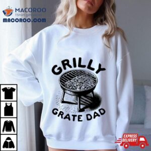 Grilly Grate Dad Bbq Tshirt