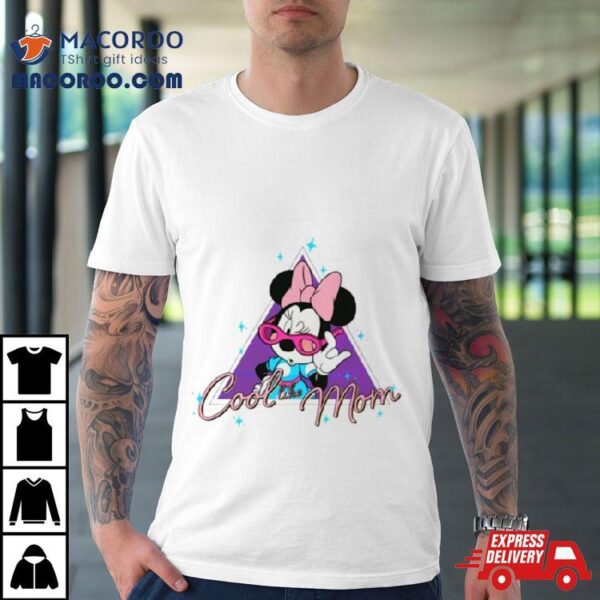 Groovy Cool Like Mom Minnie Mouse Shirt