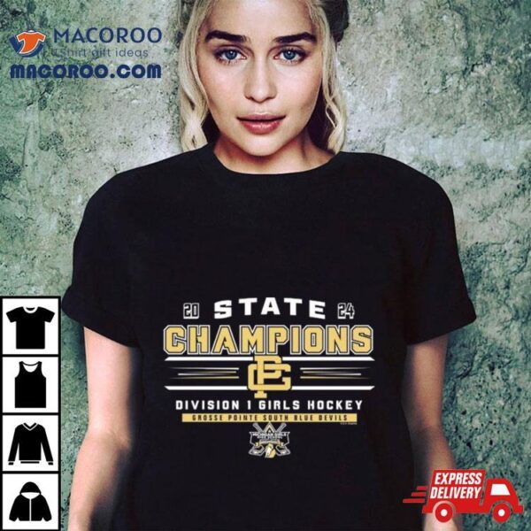 Grosse Pointe South Blue Devils 2024 State Champions Division 1 Girls Hockey Shirt