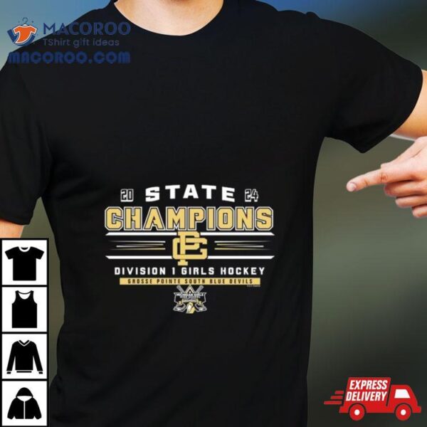 Grosse Pointe South Blue Devils 2024 State Champions Division 1 Girls Hockey Shirt