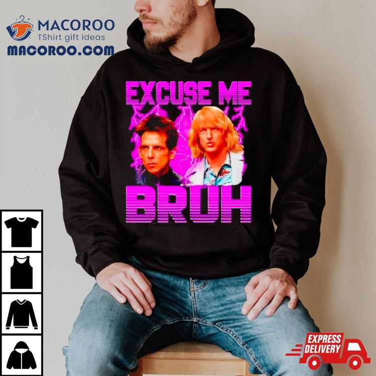 Hansel Mcdonald And Derek Zoolander Excuse Me Bruh Shirt Hansel Mcdonald And Derek Zoolander Excuse Me Bruh Shirt