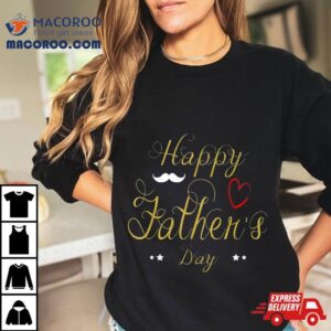 Happy Father’s Day 2022 For Shirt