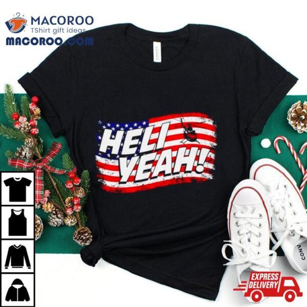 Helicopter Heli Yeah American Flag Shirt