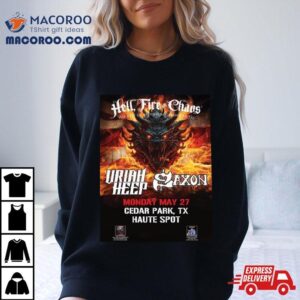 Hell Fire And Chaos The Best Of British Rock And Metal Of The Mighty Saxon And Uriah Heep On May Th At Haute Spo Tshirt