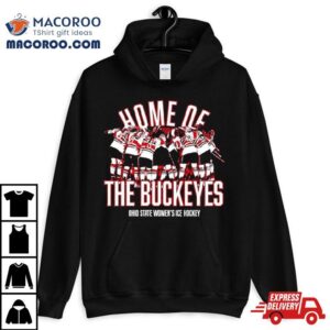 Home Of Ohio State Womens Ice Hockey Ncaa Tshirt