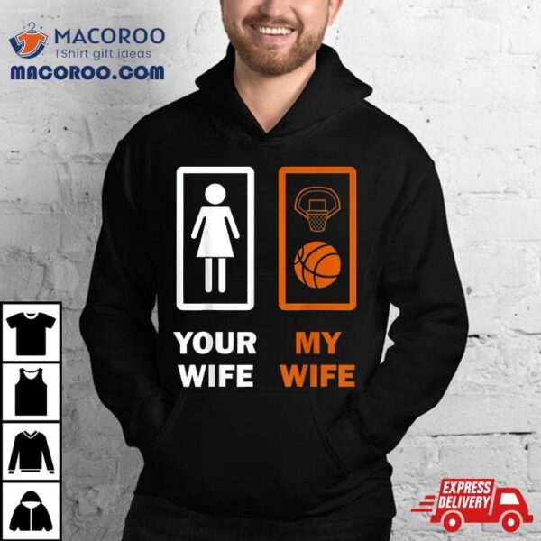 Hoopers Basketball Players My Wife Love Shirt