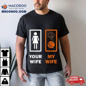 Hoopers Basketball Players My Wife Love Tshirt