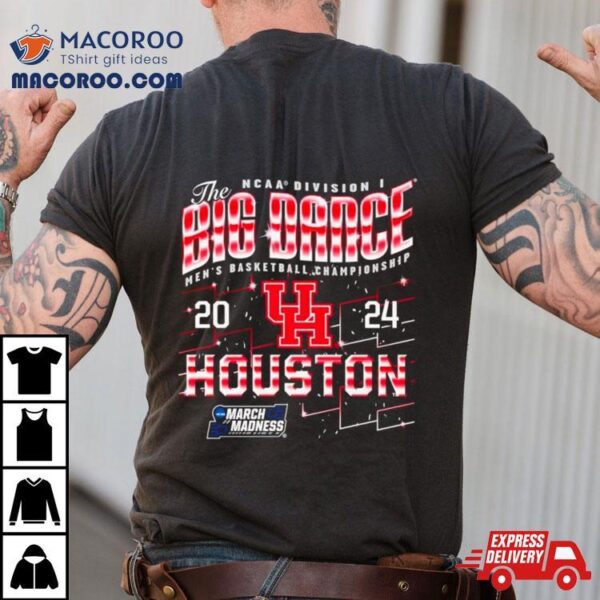 Houston Cougars 2024 Ncaa Division I Men’s Basketball Championship The Big Dance Shirt