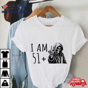 I Am 51 Plus 1 Middle Finger Bones Skeleton 52. Birthday Shirt