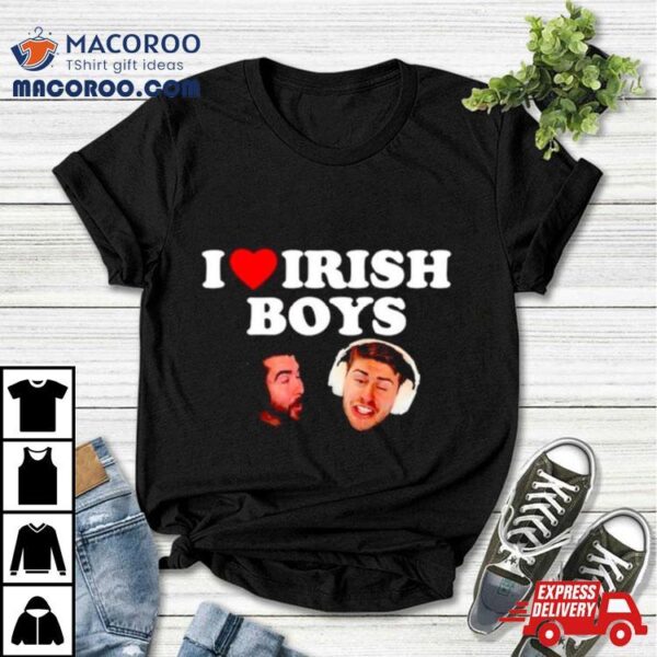 I Love Irish Boys Nogla Terroriser Shirt