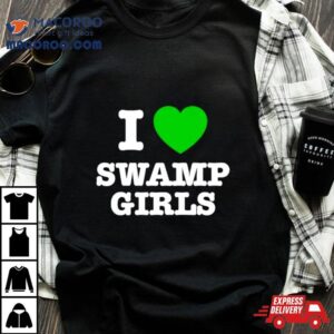 I Love Swamp Girls Tshirt