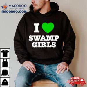 I Love Swamp Girls Tshirt