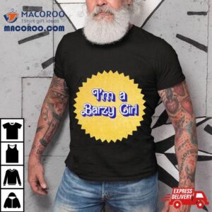 I M A Barzy Girl Tshirt