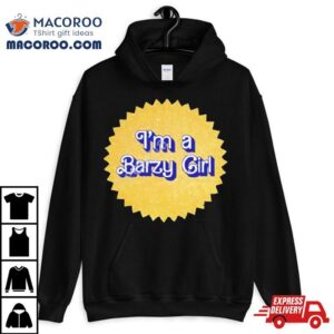 I M A Barzy Girl Tshirt