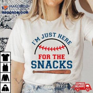 I’m Just Here For The Snacks Funny Baseball Season Softball Shirt