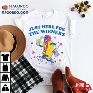I’m Just Here For The Wieners Shirt 4th Of July Hotdog