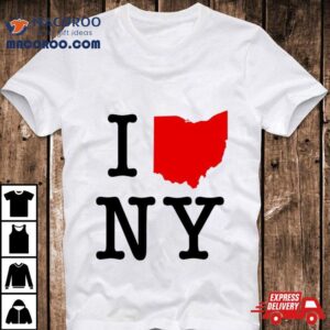 I Ohio Ny Shirt