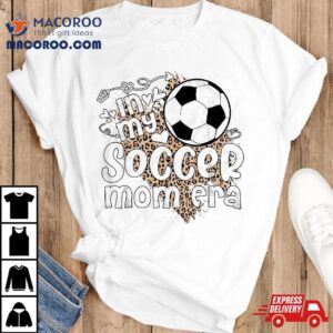 In My Soccer Mom Era Retro Mama Leopard Mothers Day Tshirt