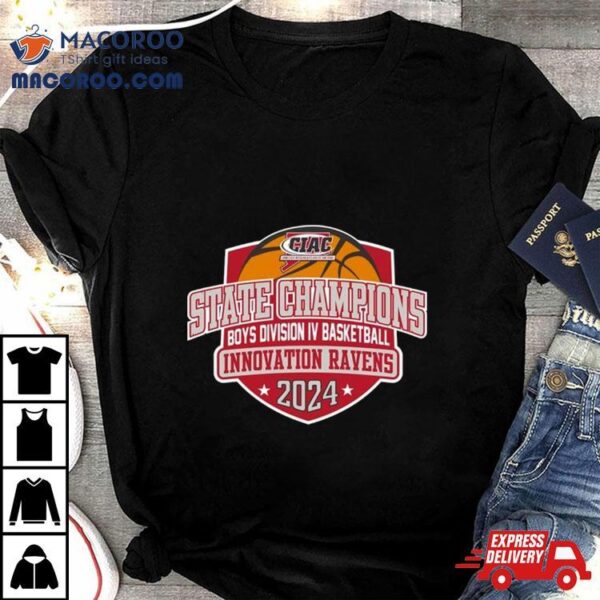 Innovation Ravens 2024 Ciac Boys Division Iv Basketball State Champions Shirt