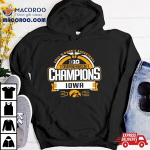 Iowa Hawkeyes Big Ten Women S Basketball Conference Tournament Champions Locker Room Tshirt