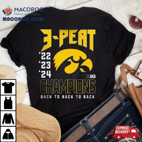 Iowa Hawkeyes 2024 Women’s Basketball B1g Tournament Champions 3 Peat 22 23 24 Shirt